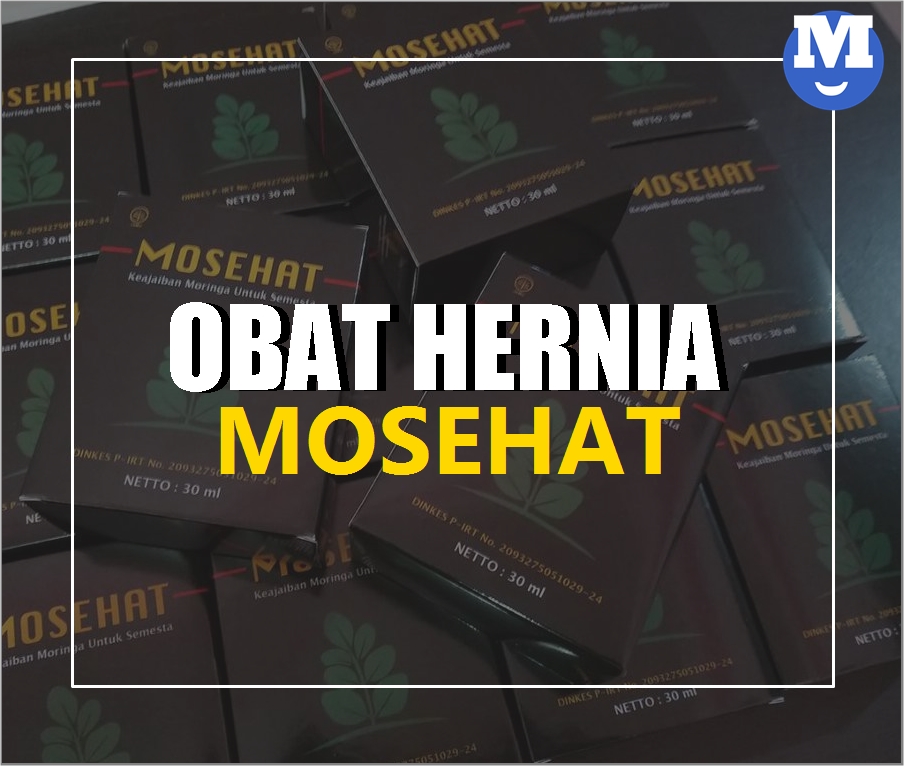 Obat Hernia Mosehat