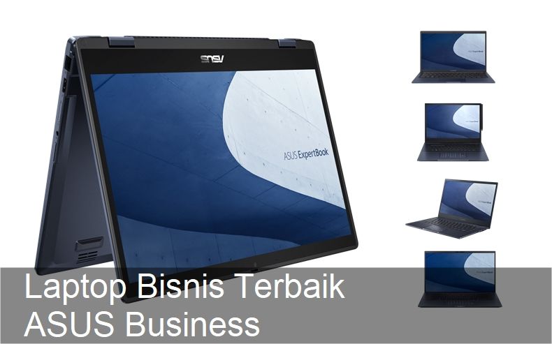 Daftar Rekomendasi Laptop Bisnis Terbaik di Indonesia